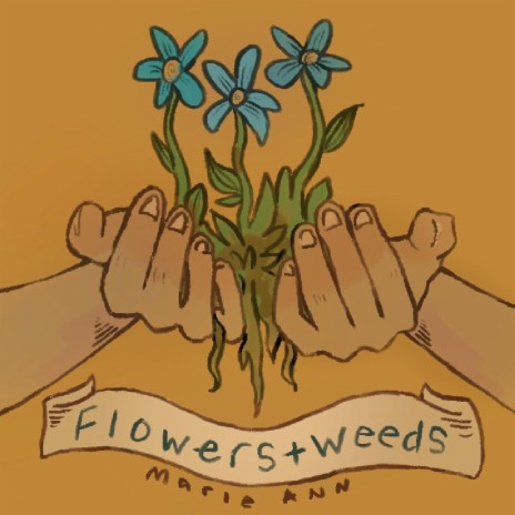 Flowers + Weeds