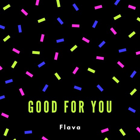 Good for You | Boomplay Music