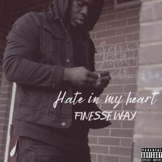 Hate in my heart