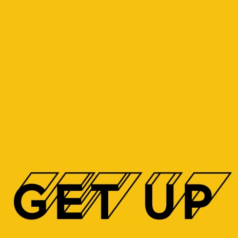 Get Up | Boomplay Music