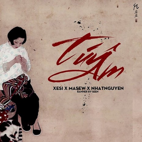 Túy Âm (feat. Xesi, Nhật Nguyễn) | Boomplay Music