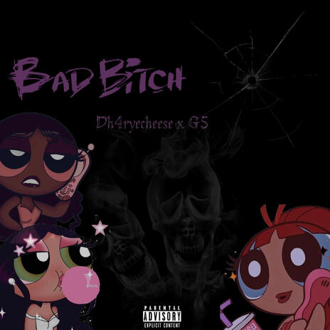 Bad Bxtch ft. G5 | Boomplay Music