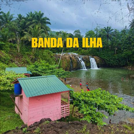 Banda da Ilha | Boomplay Music