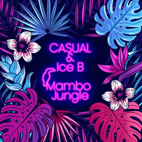 MAMBO JUNGLE ft. Ice B | Boomplay Music