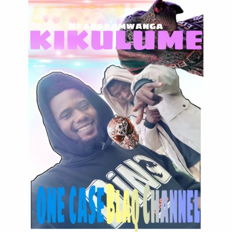 KIKULUME ft. One Case Beats | Boomplay Music