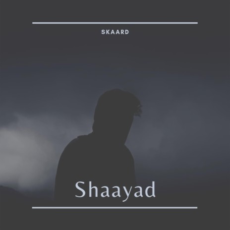Shaayad | Boomplay Music