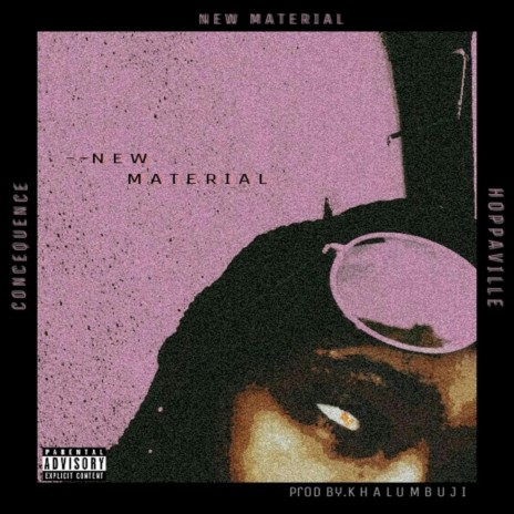 New Material (feat.Hoppaville) | Boomplay Music