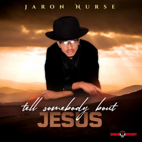 Tell Somebody Bout Jesus | Boomplay Music