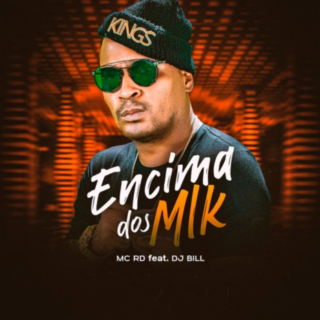 Em Cima dos Mlk ft. DJ Bill | Boomplay Music