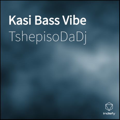 Kasi Bass Vibe | Boomplay Music