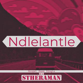 Ndlelantle (Gospel Gqom)