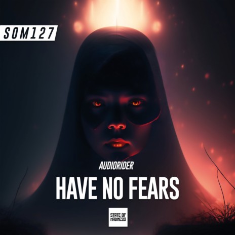 Have No Fears (Original Mix) | Boomplay Music