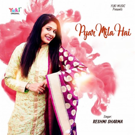 Pyar Mila Hai | Boomplay Music