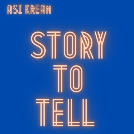 Story To Tell