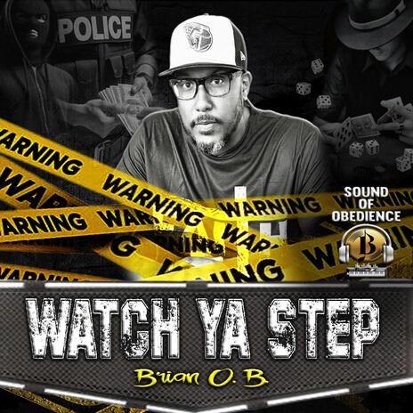 Watch Ya Step | Boomplay Music