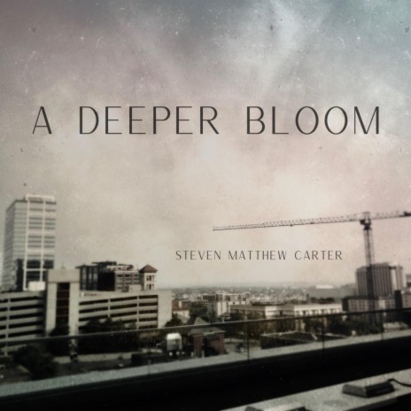 A Deeper Bloom | Boomplay Music