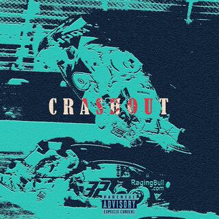 CRASHOUT