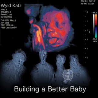 Building a Better Baby