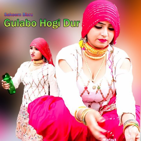 Gulabo Hogi Dur (Original) | Boomplay Music