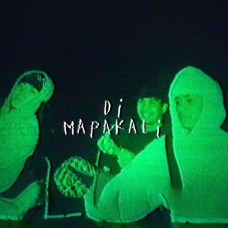 Di Mapakali ft. DION | Boomplay Music