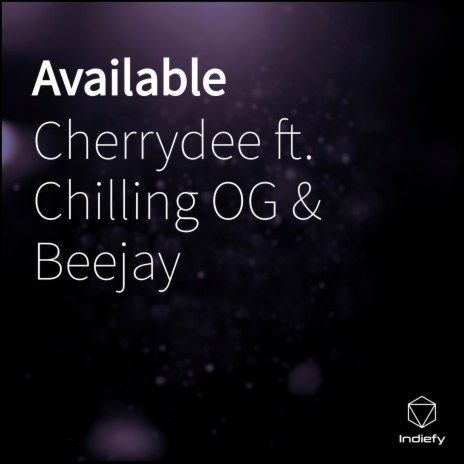 Available ft. Beejay & Chilling OG | Boomplay Music