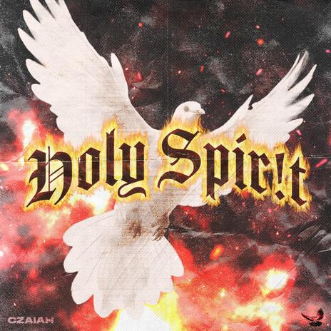 HOLY SPIR!T ft. Arly Vara | Boomplay Music