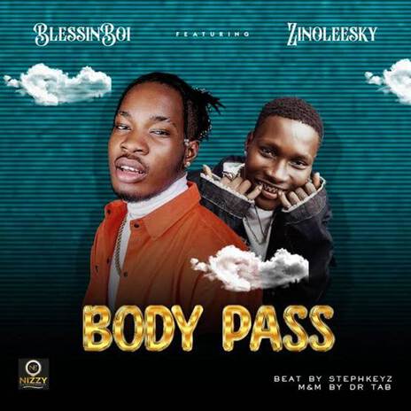 Body Pass ft. Zinoleesky | Boomplay Music