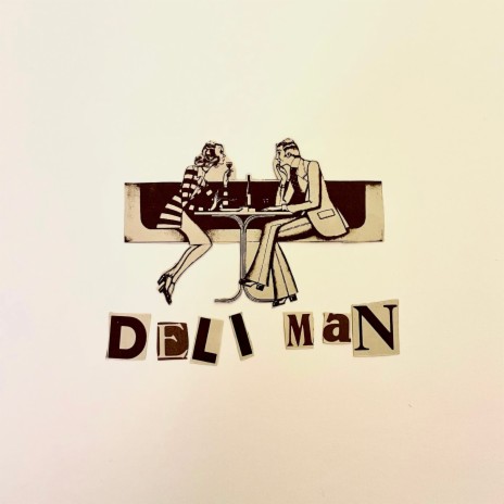 Deli Man | Boomplay Music