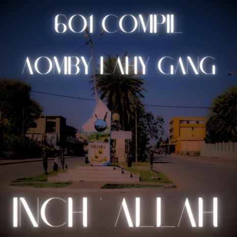 Inch'Allah ft. Aomby Lahy Gang | Boomplay Music