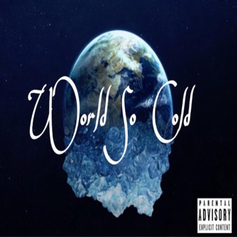 World so Cold (Freestyle)