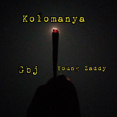 Kolomanya ft. Young Zaddy | Boomplay Music