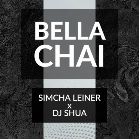 Bella Chai ft. Shua Sorscher | Boomplay Music