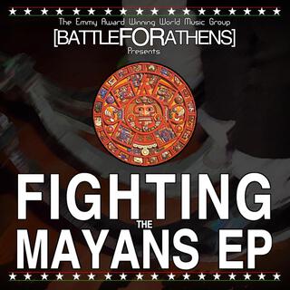 Fighting the Mayans