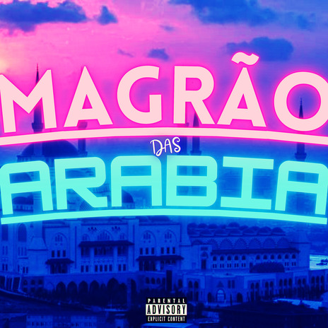 Magrão das Arábia | Boomplay Music