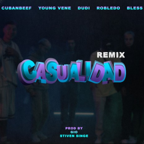 Casualidad (Remix) ft. Young Vene, Dudi, Robledo & bless | Boomplay Music