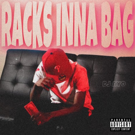 Racks Inna Bag | Boomplay Music