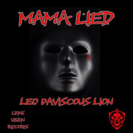 Mama Lied | Boomplay Music