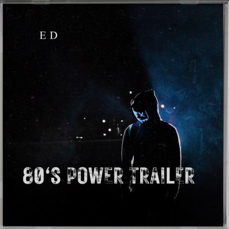 80's Power Trailer | Boomplay Music