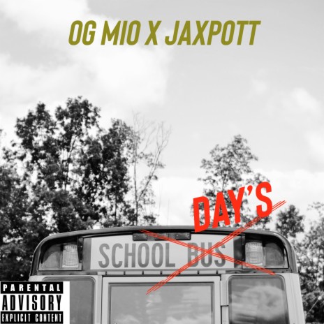 School Days ft. Jaxpott | Boomplay Music