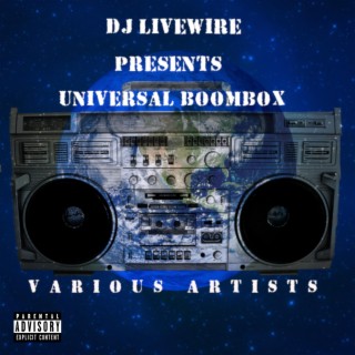 DJ Livewire Presents : Universal Boombox