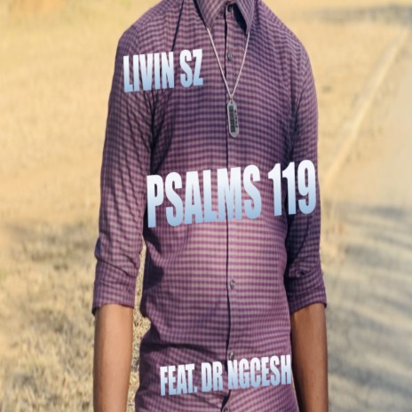 Psalm 119 ft. Dr Ngcesh | Boomplay Music