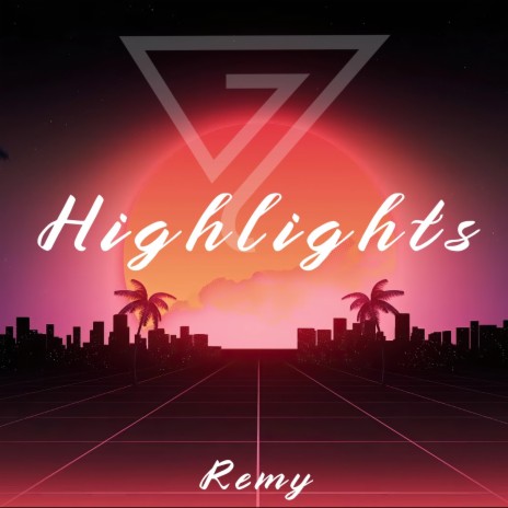 Highlights | Boomplay Music