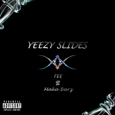 YEEZY SLIDES ft. Maka Barz | Boomplay Music