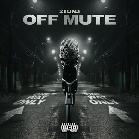 Off Mute | Boomplay Music