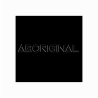 ABORIGINAL