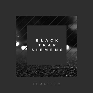 Black Trap Siemens