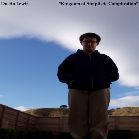 Kingdom of Simplistic Complication | Boomplay Music