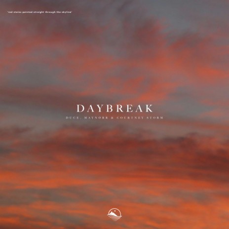 Daybreak ft. Maynørr & Courtney Storm | Boomplay Music