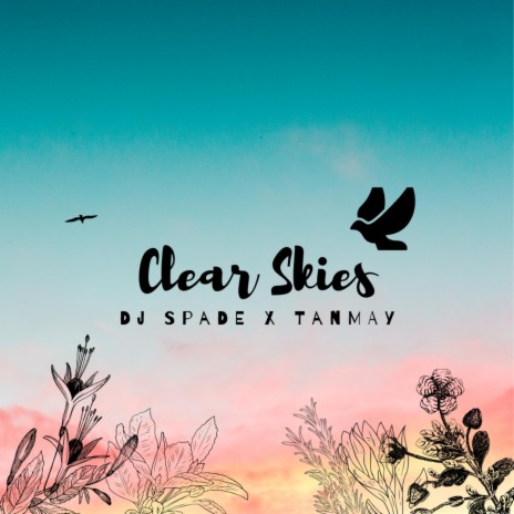 Clear Skies ft. Tanmay Kacker