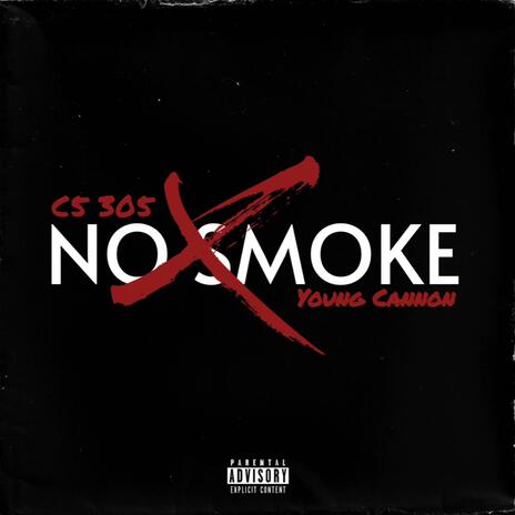 No Smoke ft. Young Cannon | Boomplay Music